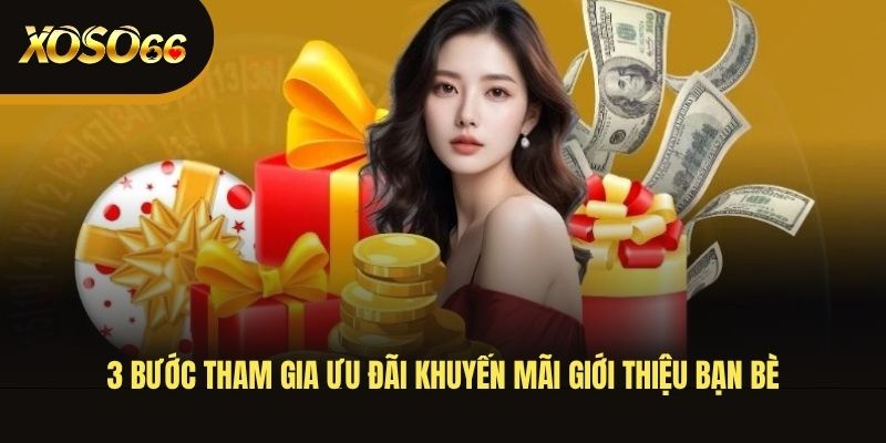 3-buoc-tham-gia-uu-dai-khuyen-mai-gioi-thieu-ban-be