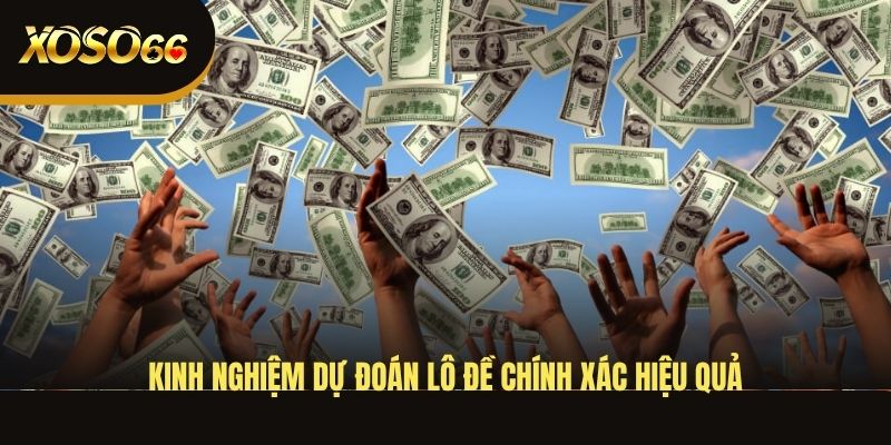 kinh-nghiem-du-doan-lo-de-chinh-xac-hieu-qua