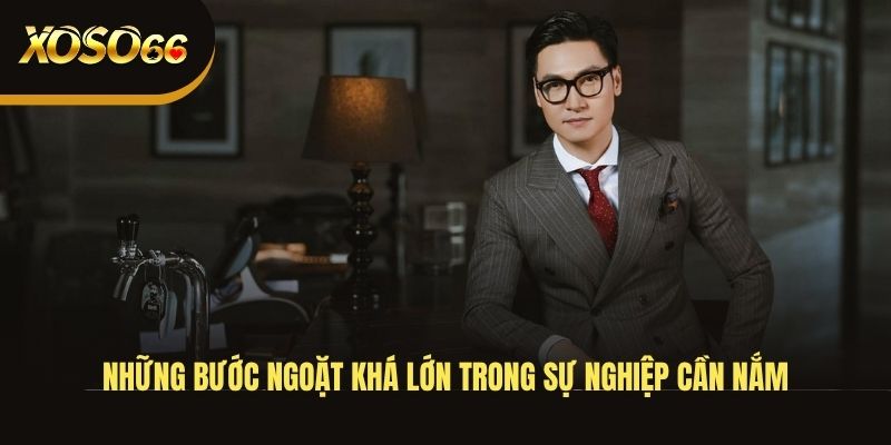 nhung-buoc-ngoat-kha-lon-trong-su-nghiep-can-nam