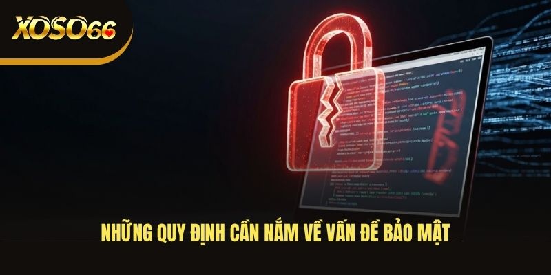 nhung-quy-dinh-can-nam-ve-van-de-bao-mat