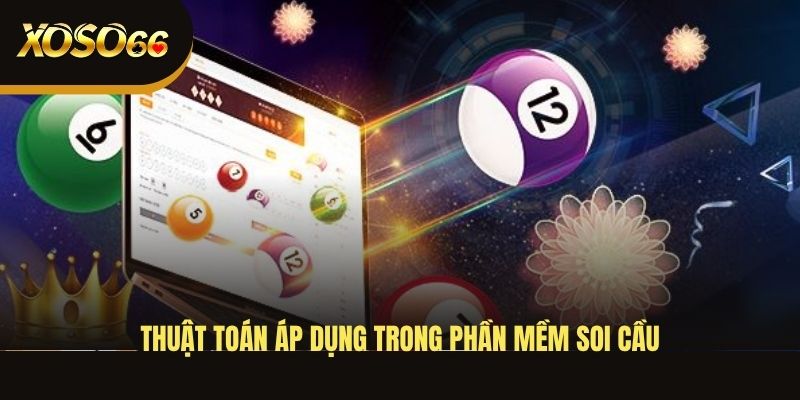 thuat-toan-ap-dung-trong-phan-mem-soi-cau